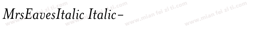 MrsEavesItalic Italic字体转换